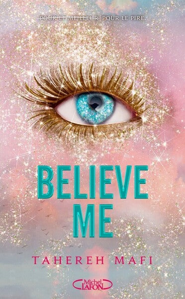 Believe me - Edition collector