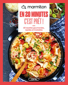 Marmiton - En 20 minutes, c'est prêt ! - Nouvelle édition