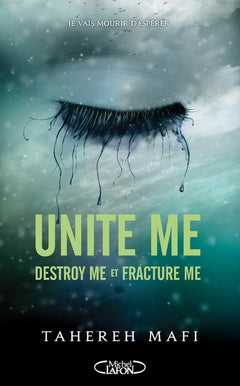Unite me - Destroy me et Fracture Me