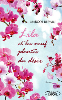 Lila et les neuf plantes du désir