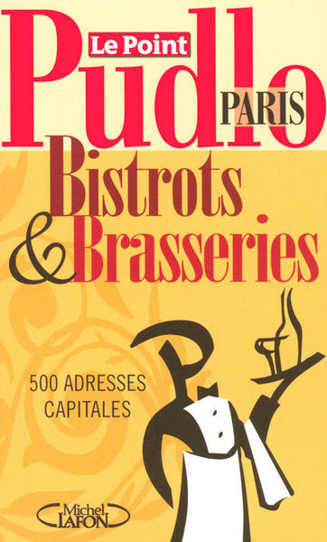 Le Pudlo Paris bistrots et brasseries