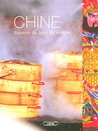 Chine saveurs du bout du monde