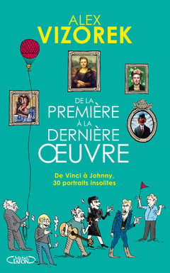 De la première à la dernière oeuvre - De Vinci à Johnny