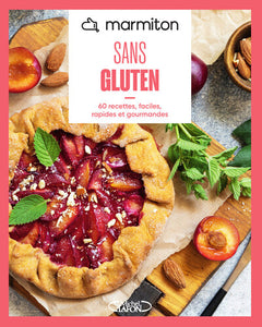 MARMITON - Sans gluten - Nouvelle édition - 60 recettes, faciles, rapides et gourmandes
