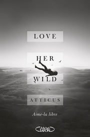 Love Her Wild: Poetry
