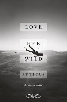 Love Her Wild: Poetry