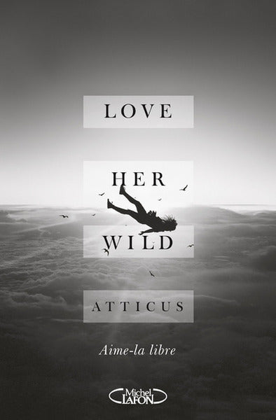 Love Her Wild: Poetry