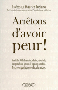 Arrêtons d'avoir peur !