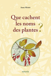 Que cachent les noms des plantes ?