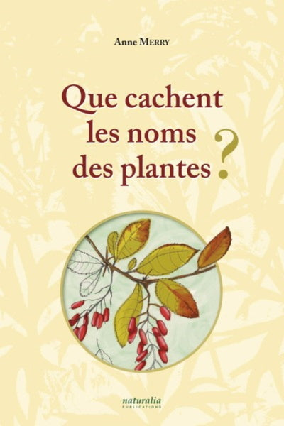 Que cachent les noms des plantes ?