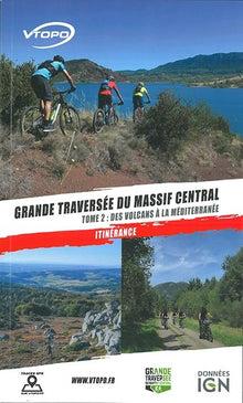 Grande Traversée du Massif Central - Tome 2