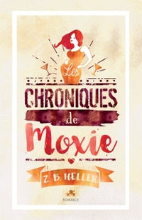 Les chroniques de Moxie