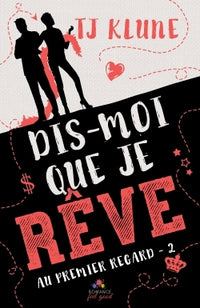Dis-moi que je rêve: Au premier regard, T2