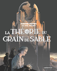 Les Cités obscures - La Théorie du grain de sable