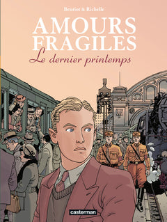 amours fragiles : le dernier printemps