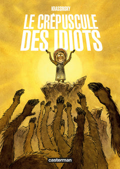 Le crépuscule des idiots