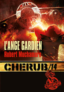 Cherub - Mission 14 : L'ange gardien