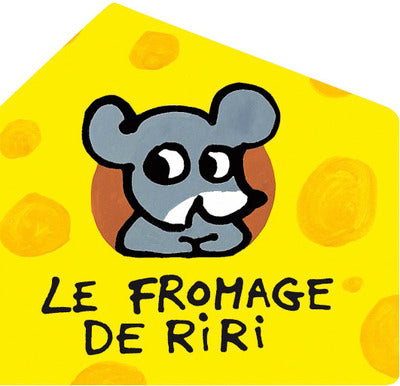 Le fromage de Riri