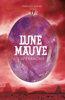 Lune mauve: L'affranchie