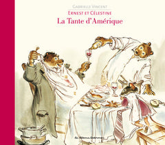 Ernest et Célestine - La tante d'Amérique