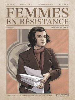 Femmes en résistance: Sophie Scholl