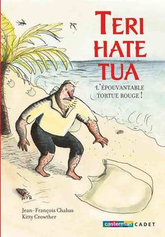Teri-hare-tua, l'epouvantable tortue rouge !