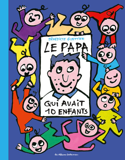 10 enfants et 1 papa