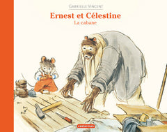 Ernest et Célestine - La cabane