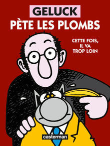 Geluck pète les plombs