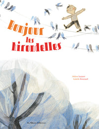 Bonjour les hirondelles