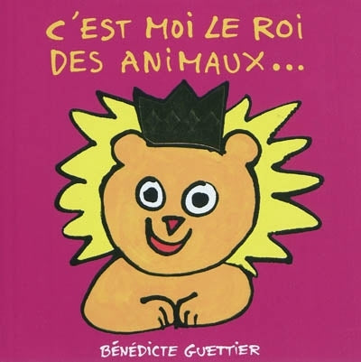 C'est moi le roi des animaux...
