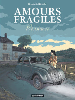 Amours fragiles: Résistance