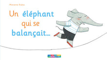 Un éléphant qui se balançait