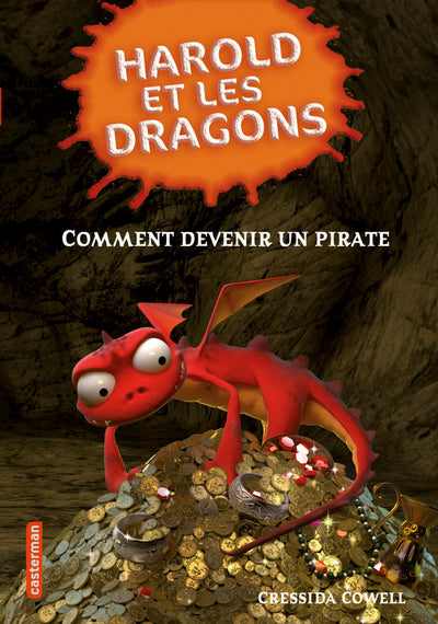 Harold et les dragons - Comment devenir pirate