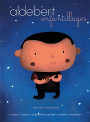 ALDEBERT: ENFANTILLAGES - 19 CHANSONS - PIANO, VOIX, GUITARE - RECUEIL