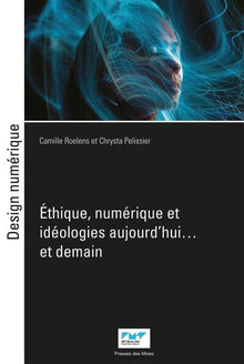 Éthique, numérique et idéologies