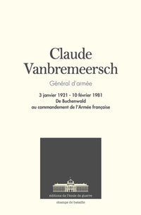 Claude Vanbremeersch. Général d'armée
