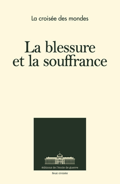 La blessure et la souffrance