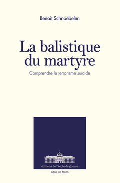 La balistique du martyre