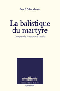 La balistique du martyre