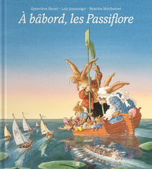 A babord, les Passiflore