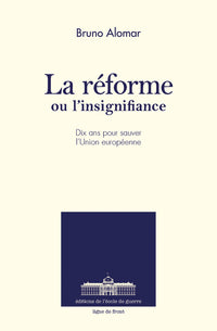 La réforme ou l'insignifiance