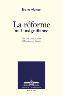 La réforme ou l'insignifiance