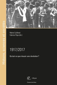 1917/2017: Qu'est-ce que réussir une révolution ?