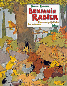 Benjamin Rabier: L'homme qui fait rire les animaux