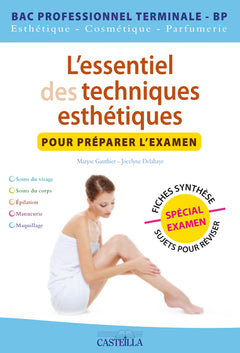 L'essentiel des techniques esthétiques Tle Bac Pro - Manuel élève