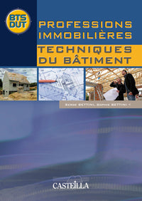 Professions immobilières : Techniques du bâtiment