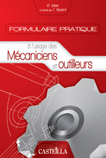 Formulaire pratique à l’usage des mécaniciens et outilleurs