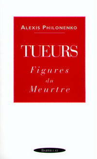 Tueurs Figures du Meurtre