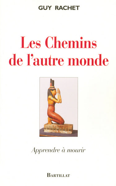 Les chemins de l'autre monde